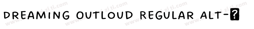 Dreaming Outloud Regular Alt字体转换